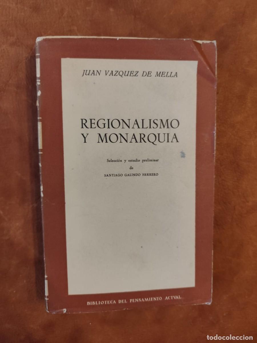 Gebrauchte B&uuml;cher: Juan V&aacute;zquez de Mella. REGIONALISMO Y MONARQUIA.