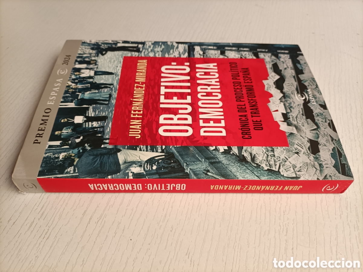 Gebrauchte B&uuml;cher: Objetivo : Democracia. Cr&oacute;nica del proceso pol&iacute;tico que transform&oacute; a Espa&ntilde;a Juan Fern&aacute;ndez Miranda