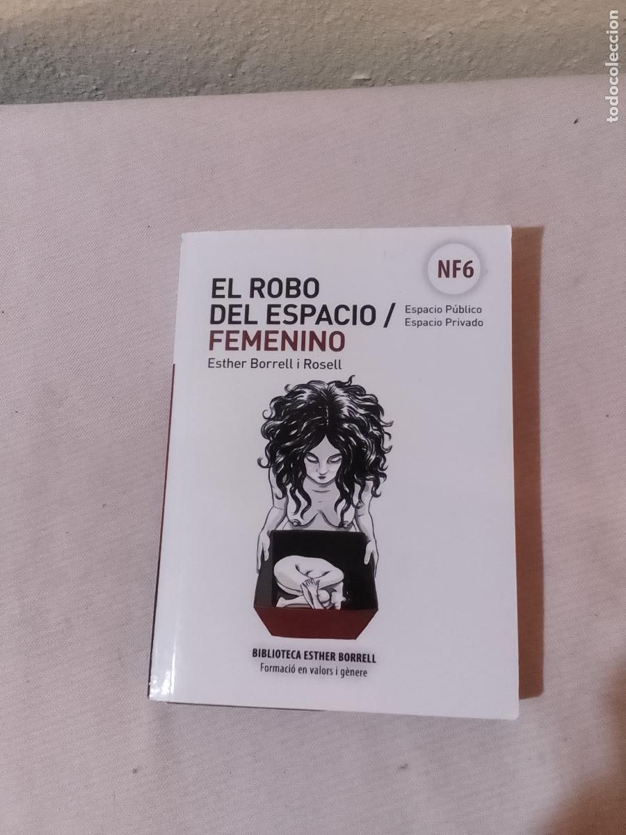 Gebrauchte B&uuml;cher: Esther Borrel i Rossell - El robo del espacio femenino - 2018