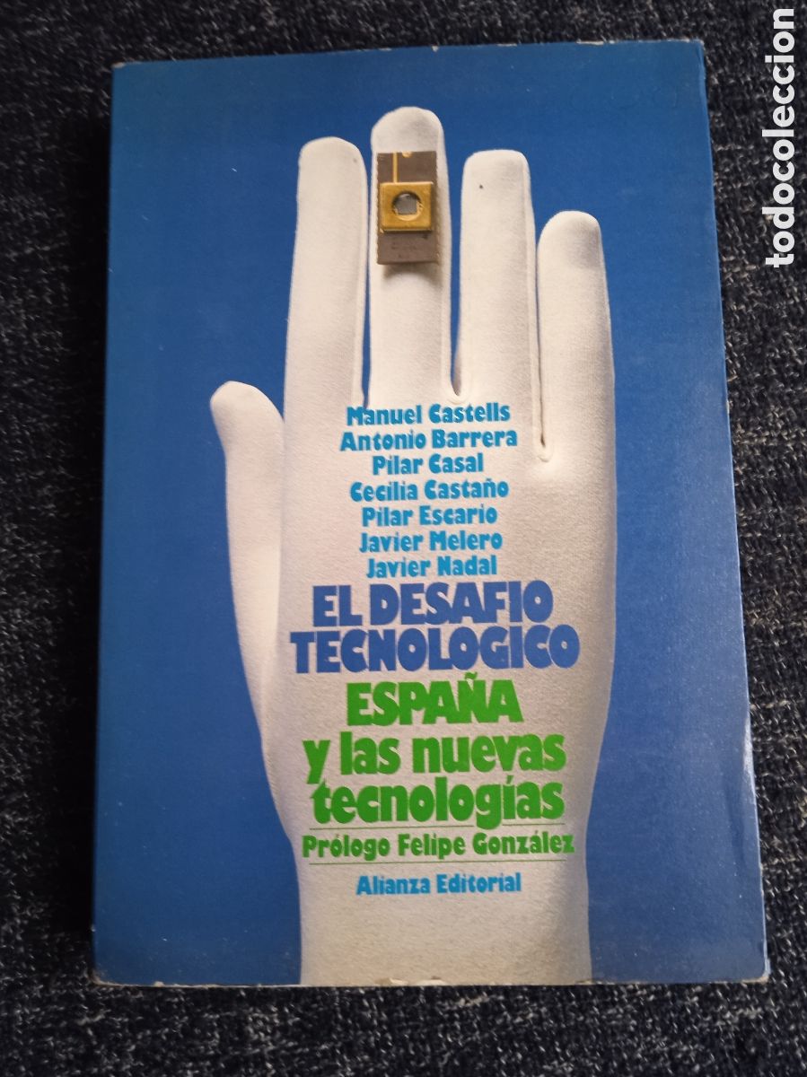 Gebrauchte B&uuml;cher: EL DESAFIO TECNOLOGICO, ESPA&Ntilde;A Y LAS NUEVAS TECNOLOGIAS /POR: MANUEL CASTELLS, ANTONIO BARRERA....