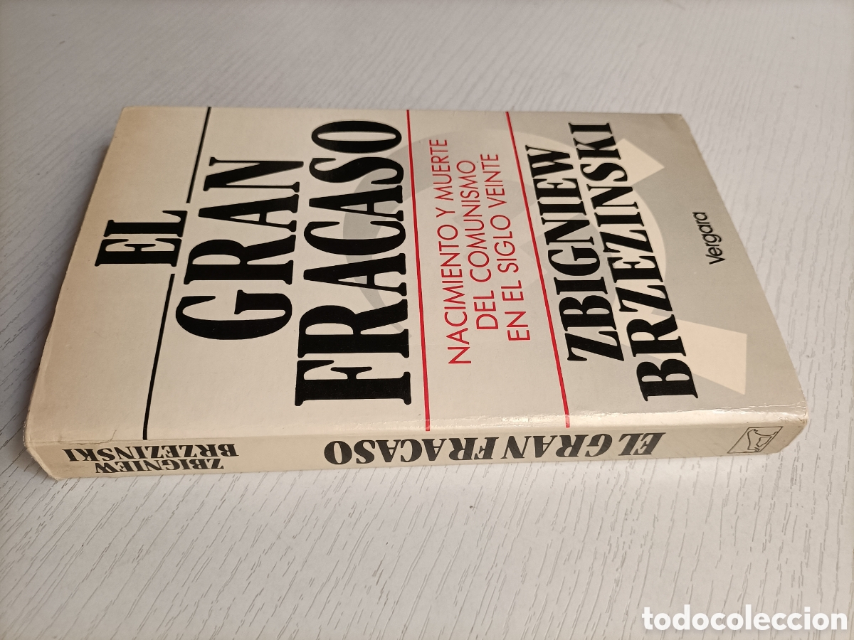 Gebrauchte B&uuml;cher: El gran fracaso. Nacimiento y muerte del comunismo en el siglo veinte Zbigniew Brzezinski