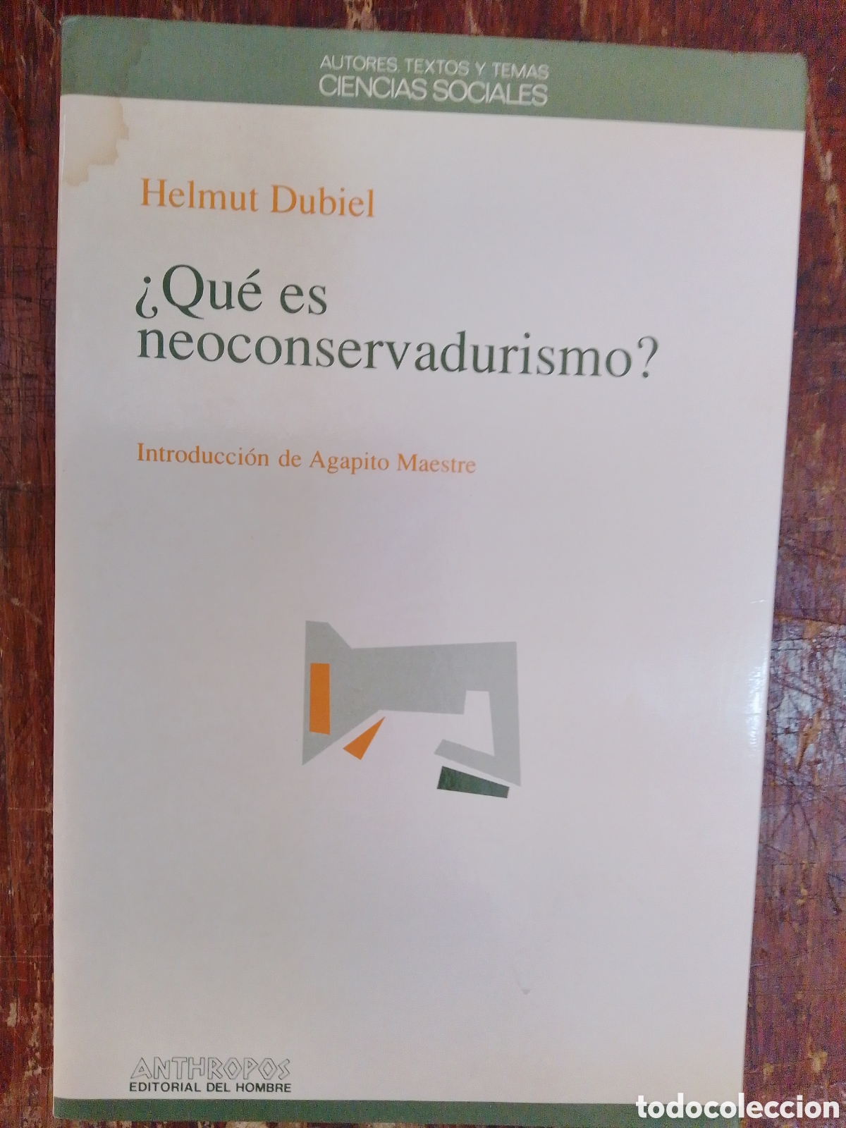 Gebrauchte B&uuml;cher: QUE ES NEOCONSERVADURISMO ?. DUBIEL, HELMUT. ANTHROPOS. 1993.