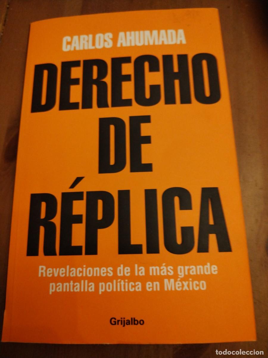Gebrauchte B&uuml;cher: Derecho de r&eacute;plica -Carlos Ahumada