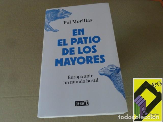 Libros de segunda mano: MORILLAS, Pol: En el patio de los mayores. Europa ante un mundo hostil