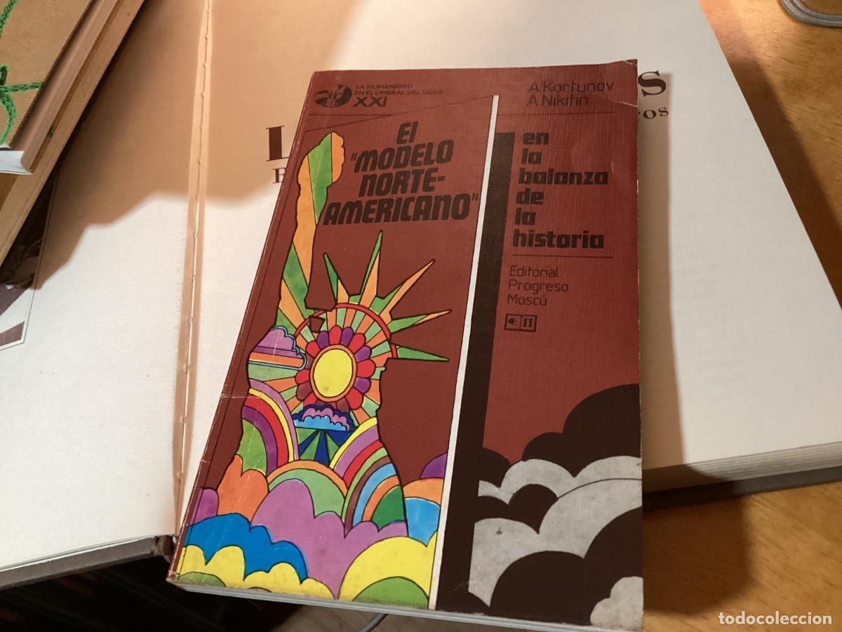 Libros de segunda mano: EL MODELO NORTEAMERICANO EN LA BALANZA DE LA HISTORIA - A.KORTUNOV Y A.NIKITIN POLITICA