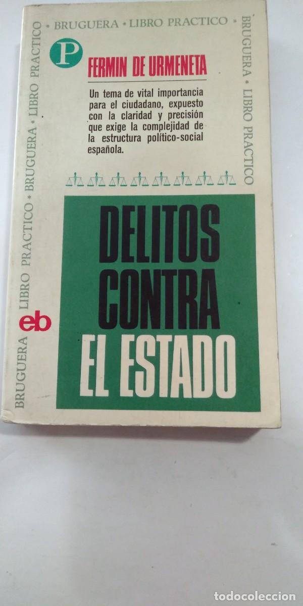 Libri di seconda mano: Delitos contra el estado Fermin de Urmenta