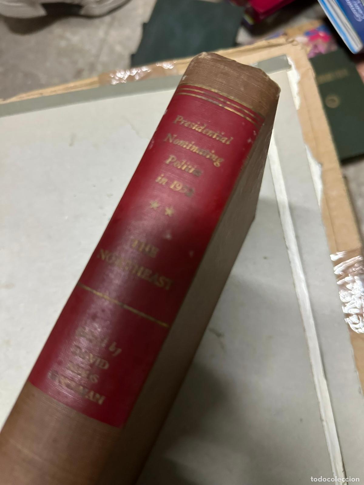Libri di seconda mano: Presidential Nominating Politics in 1952: The Northeast Paul T. David, Malcolm Moos and Ralph M. Gol