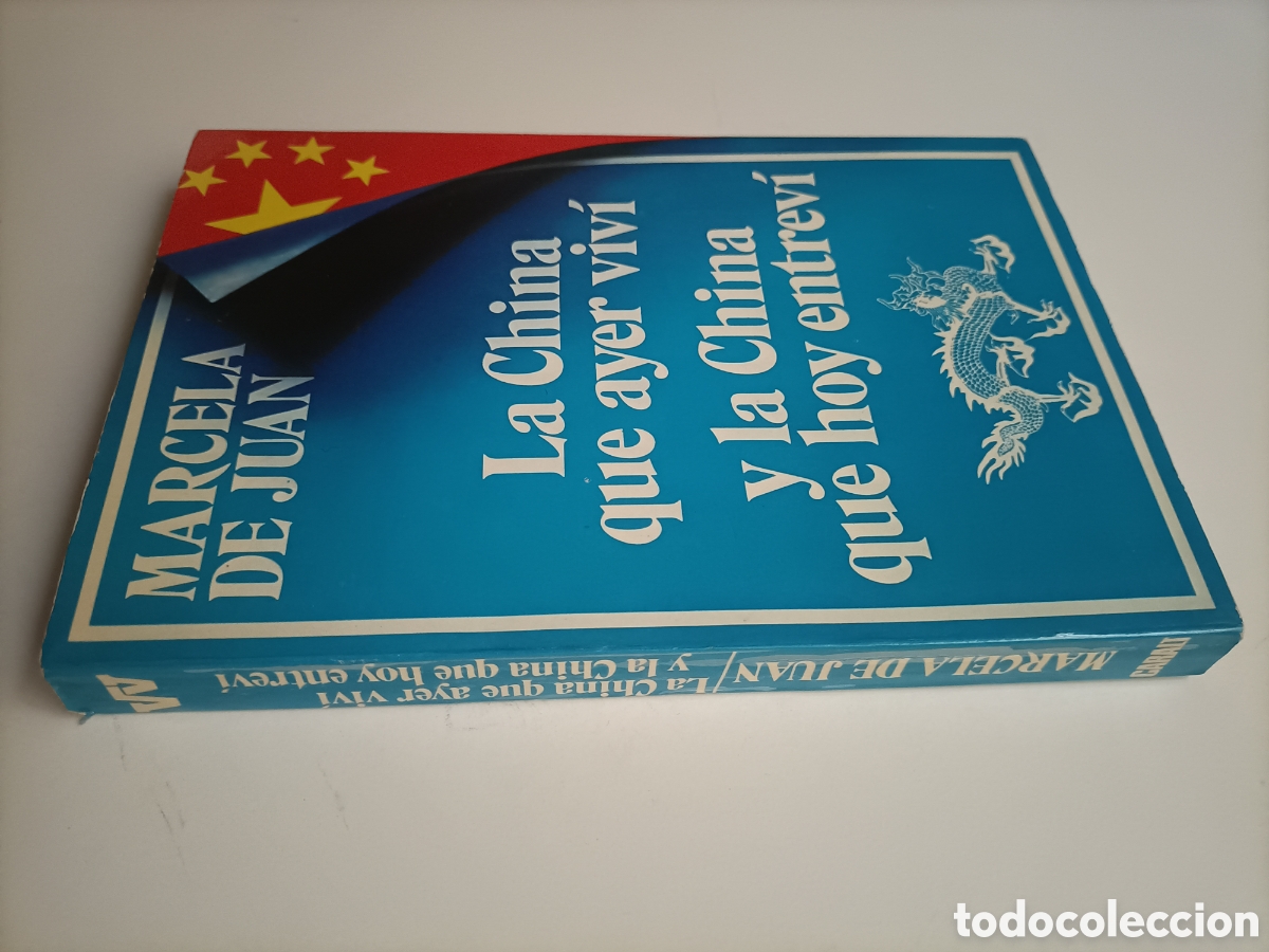 Libros de segunda mano: La China que ayer viv&iacute; y la China que hoy entrev&iacute; Marcela de Juan