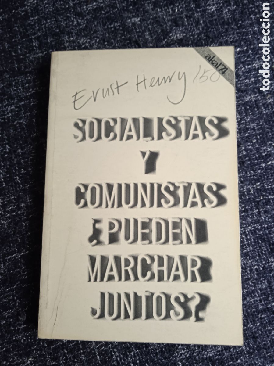 Libros de segunda mano: Socialistas y comunistas, &iquest;pueden marchar juntos?./ Ernst Henry