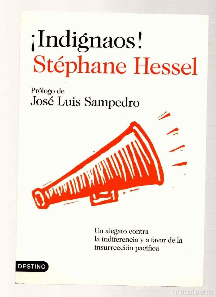 Gebrauchte B&uuml;cher: &iexcl;INDIGNAOS! UN ALEGATO CONTRA LA INDIFERENCIA Y A FAVOR DE LA INSURRECCION PACIFICA. STEPHANE HESSEL