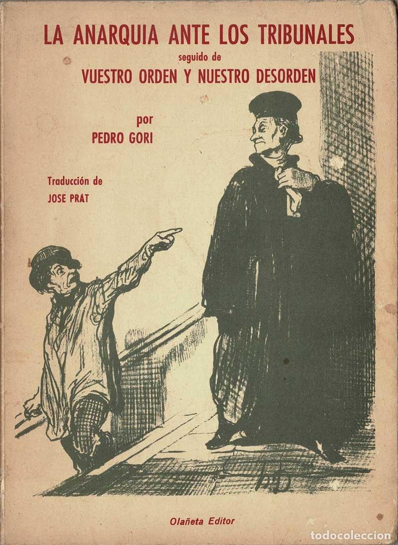 Gebrauchte B&uuml;cher: La anarqu&iacute;a ante los tribunales seguido de vuestro orden y nuestro orden - Pedro Gori