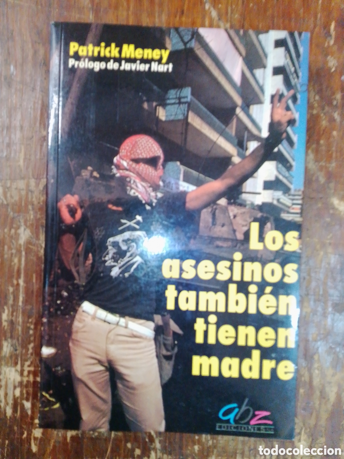 Gebrauchte B&uuml;cher: LOS ASESINOS TAMBIEN TIENE MADRE. MENEY, PATRICK. ABZ. BARCELONA. 1989.