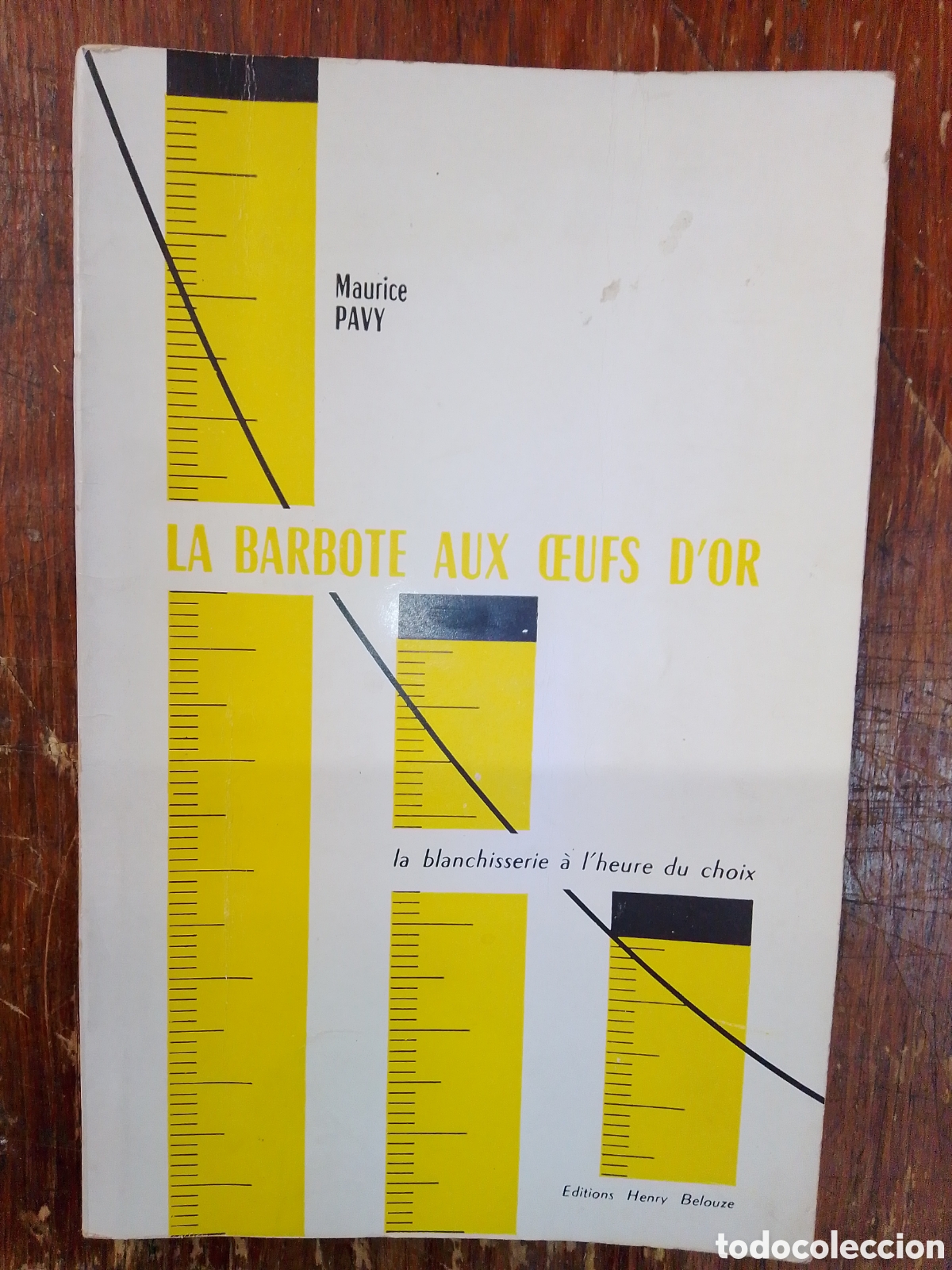 Gebrauchte B&uuml;cher: LA BARBOTE AUX CEUFS D' OR. PAVY, MAURICE. BELOUZE, H. BOULOGNE, 1962.