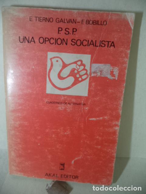 Libri di seconda mano: PSP UNA OPCION SOCIALISTA - TIERNO GALVAN