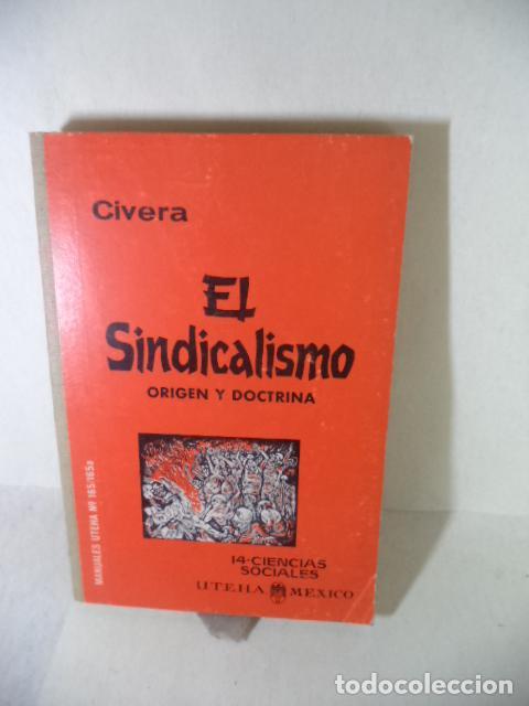 Libros de segunda mano: EL SINDICALISMO - CIVERA - Foto 1