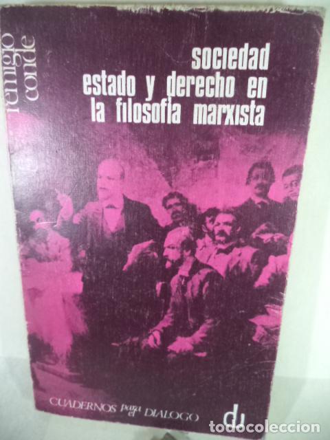 Libri di seconda mano: SOCIEDAD ESTADO Y DERECHO EN LA FILOSOFIA MARXISTA - REMIGIO CONDE