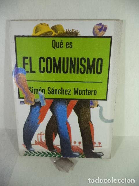 Libros de segunda mano: QUE ES EL COMUNISMO? - SIMON SANCHEZ MONTERO - Foto 1