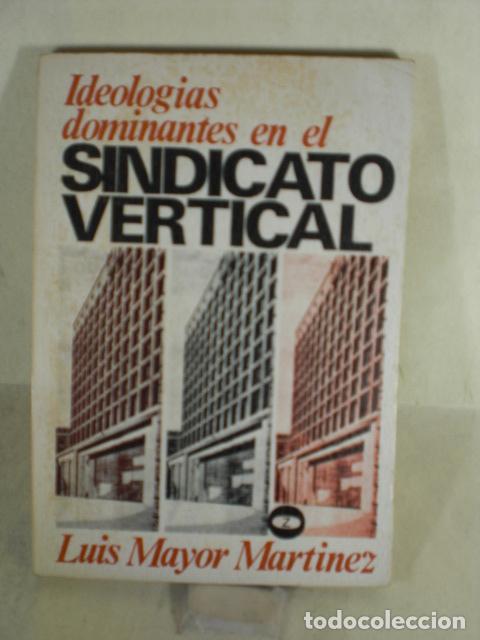 Second hand books: SINDICATO VERTICAL - LUIS MAYOR MARTINEZ