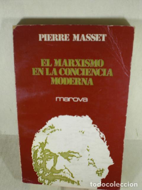Second hand books: EL MARXISMO EN LA CONCIENCIA MODERNA - PIERRE MASSET