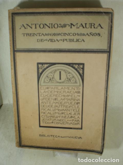 Second hand books: TREINTA Y CINCO A&Ntilde;OS DE VIDA PUBLICA - ANTONIO MAURA