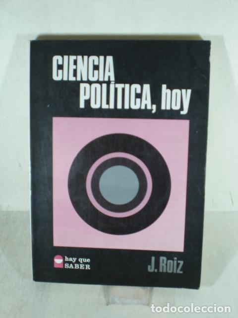 Libri di seconda mano: CIENCIA POLITICA , HOY - J ROIZ