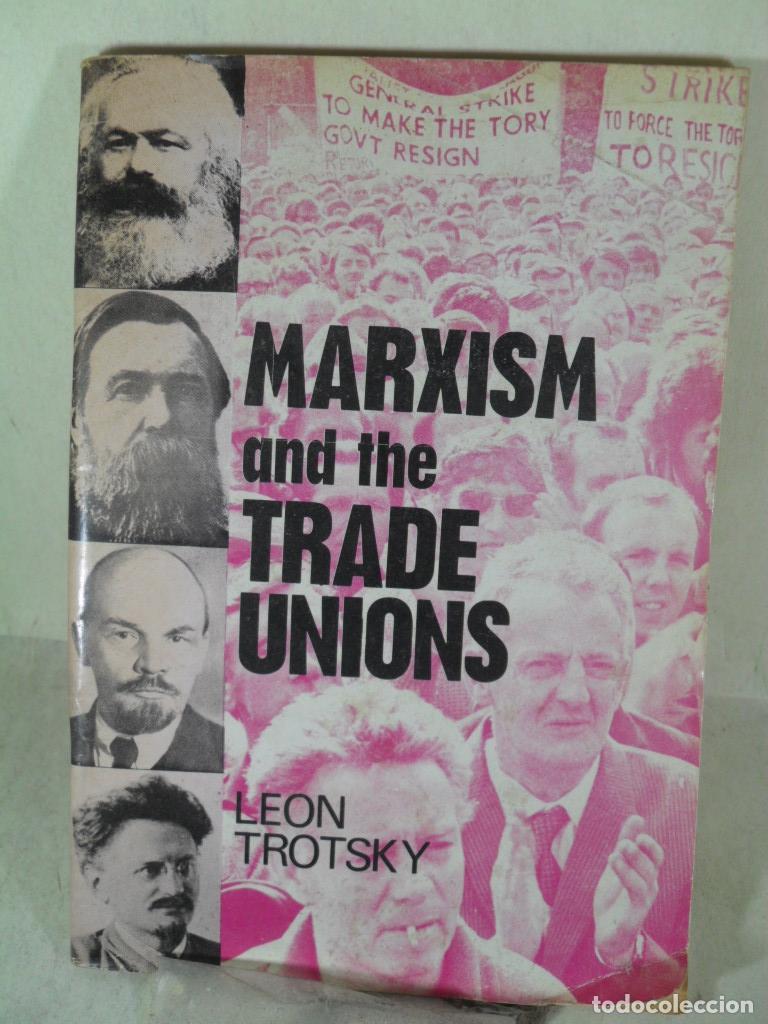 Libros de segunda mano: MARXISM AND TRADE UNIONS - LEON TROTSKY - Foto 1