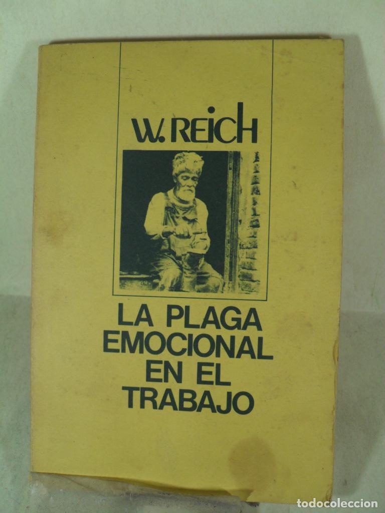Libri di seconda mano: LA PLAGA EMOCIONAL EN EL TRABAJO - E REICH
