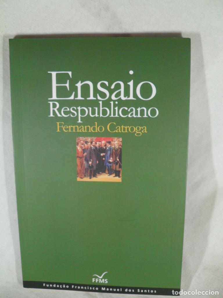 Libri di seconda mano: ENSAIO REPUBLICANO - FERNANDO CATROGA
