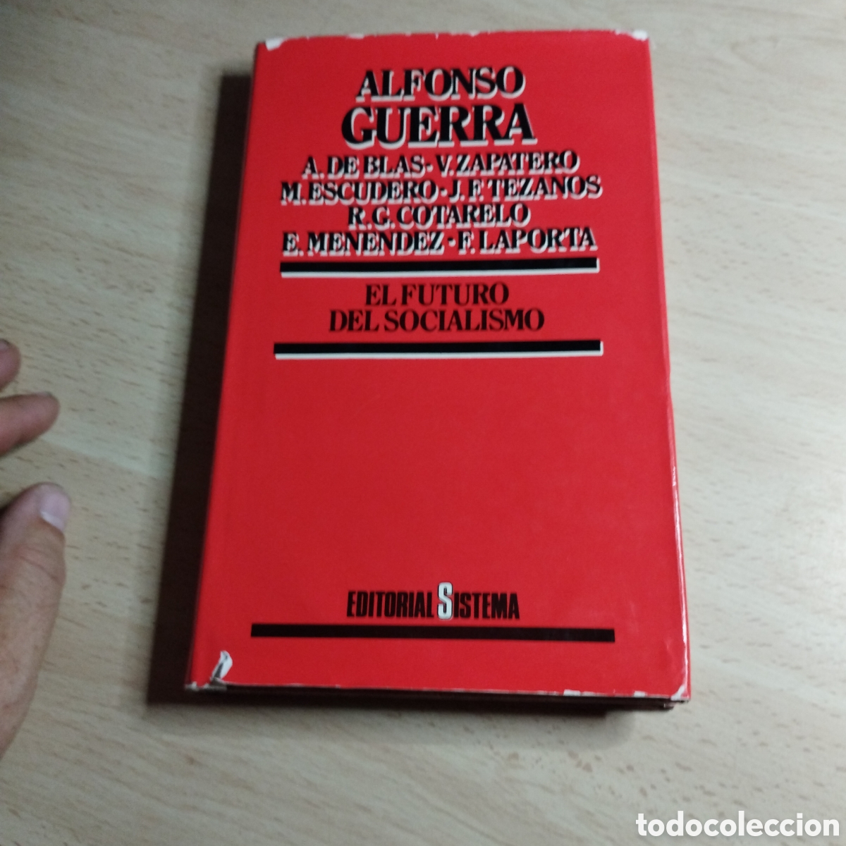 Gebrauchte B&uuml;cher: El futuro del Socialismo. Alfonso Guerra. 1986. Editorial Sistema