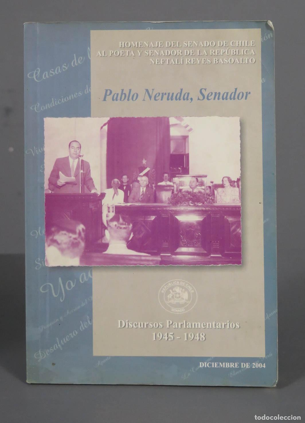 Gebrauchte B&uuml;cher: Pablo Neruda, Senador. Discursos Parlamentarios 1945 - 1948