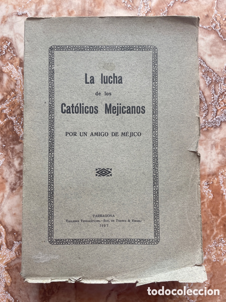 Gebrauchte B&uuml;cher: La lucha de los cat&oacute;licos mejicanos