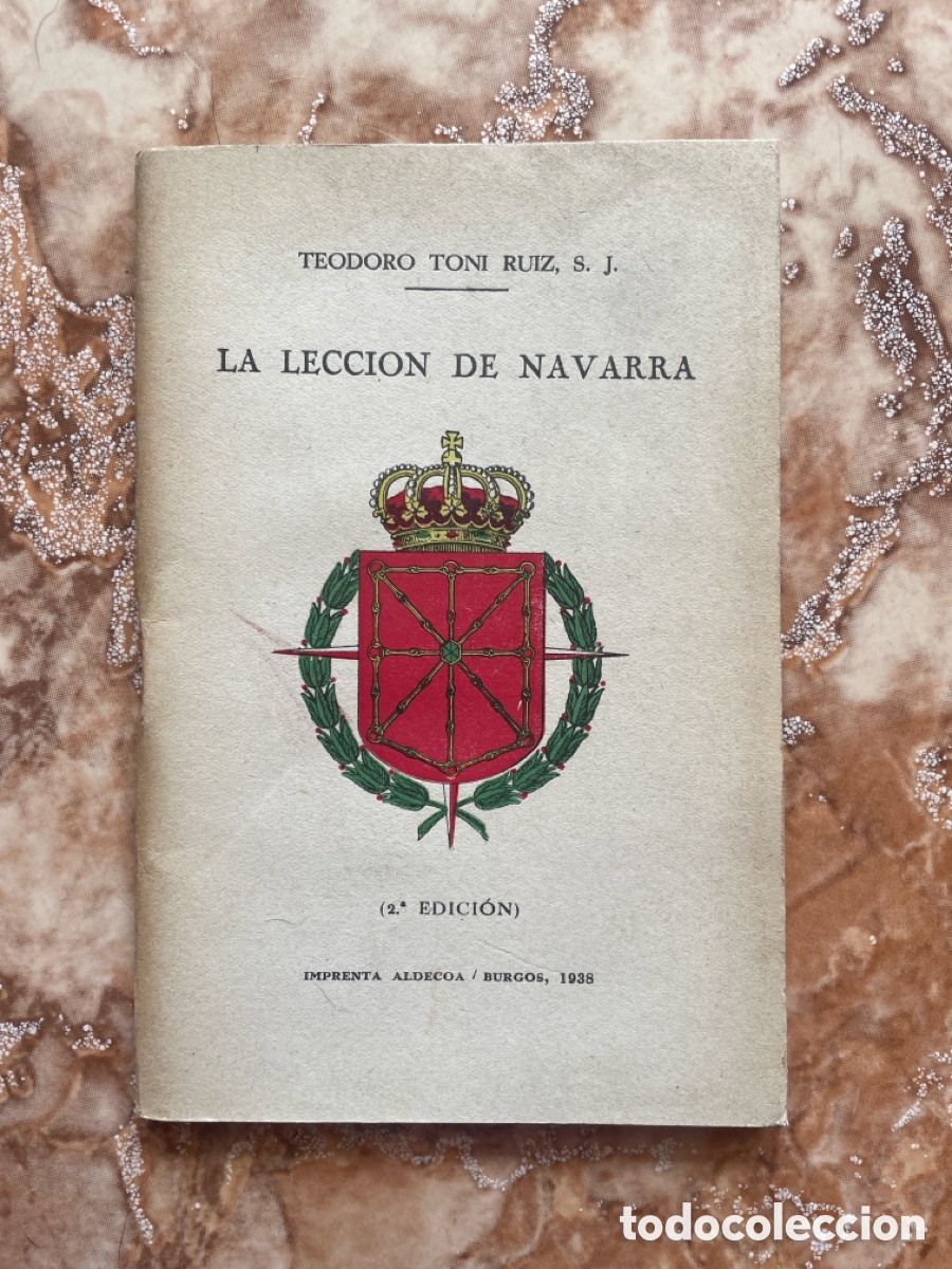 Libri di seconda mano: La lecci&oacute;n de Navarra, de Teodoro Toni Ruiz, S. J.