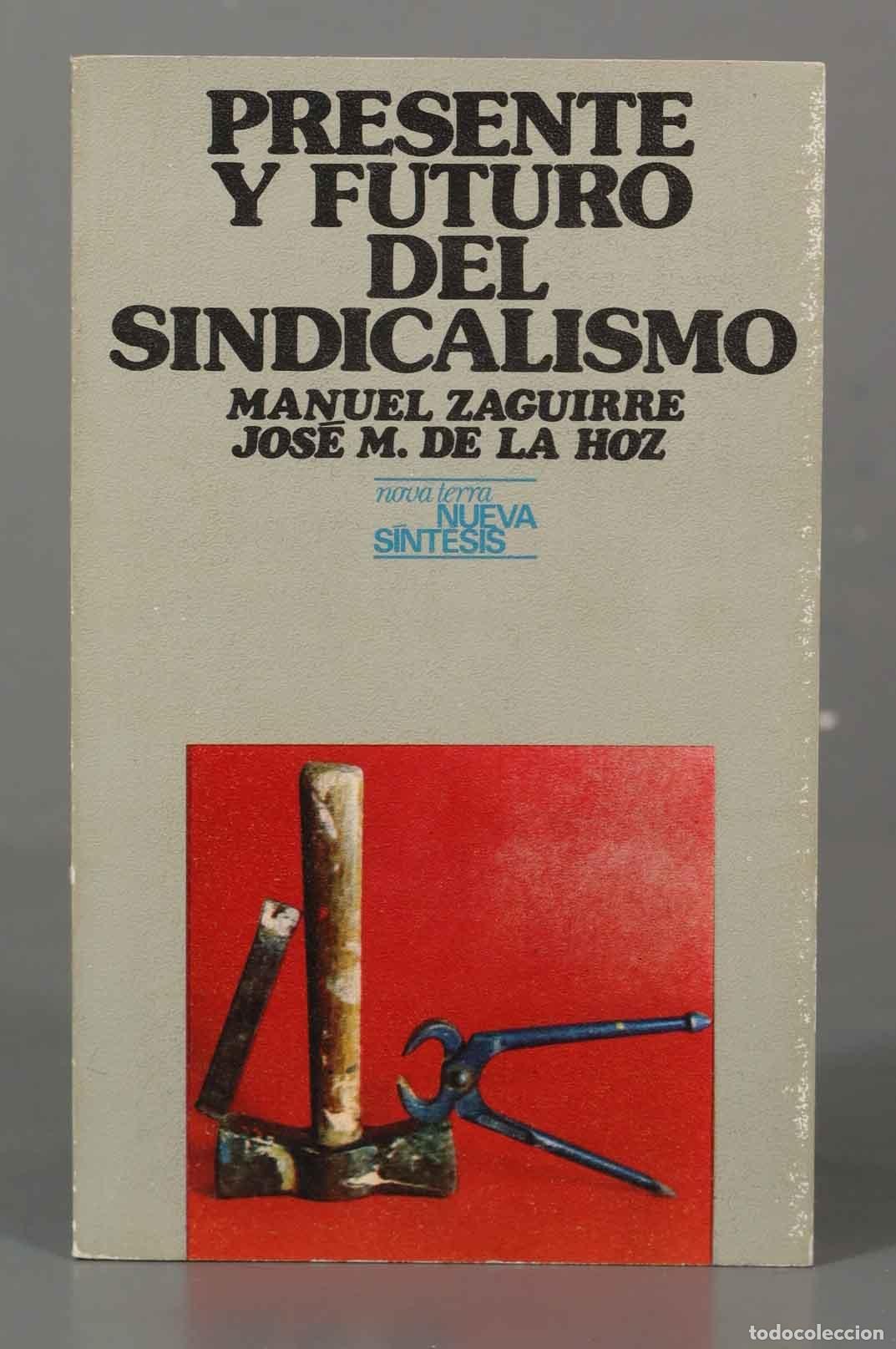 Second hand books: Presente y futuro del sindicalismo Zaguirre, Manuel