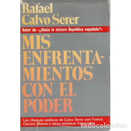 Libros de segunda mano: Mis enfrentamientos con el poder - Rafael Calvo Serer - Foto 1