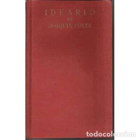 Libri di seconda mano: Ideario de Joaqu&iacute;n Costa - Joaqu&iacute;n Costa