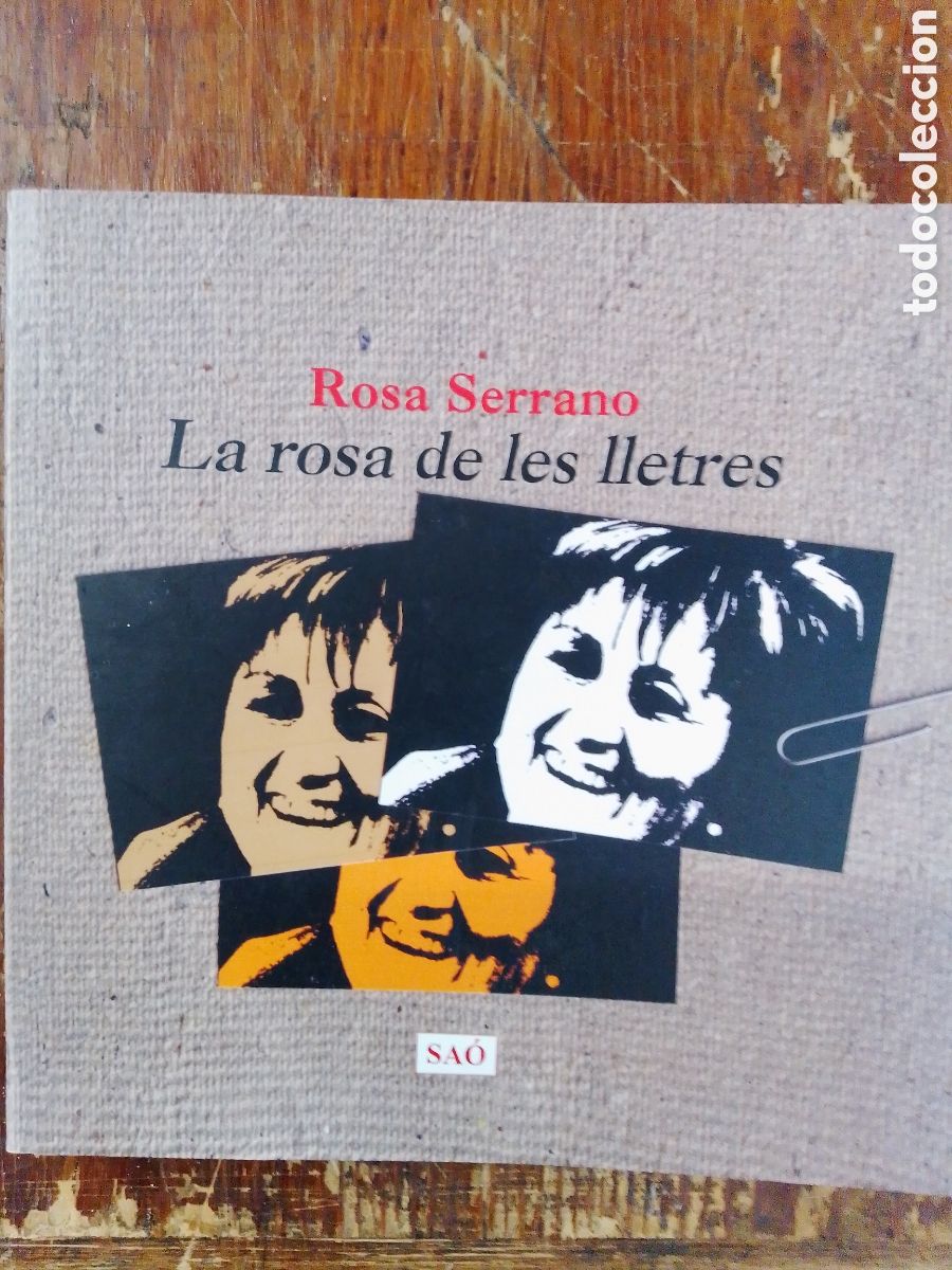 Second hand books: LA ROSA DE LES LLETRES. SERRANO, ROSA. VVAA. SAO. VALENCIA, 2008.