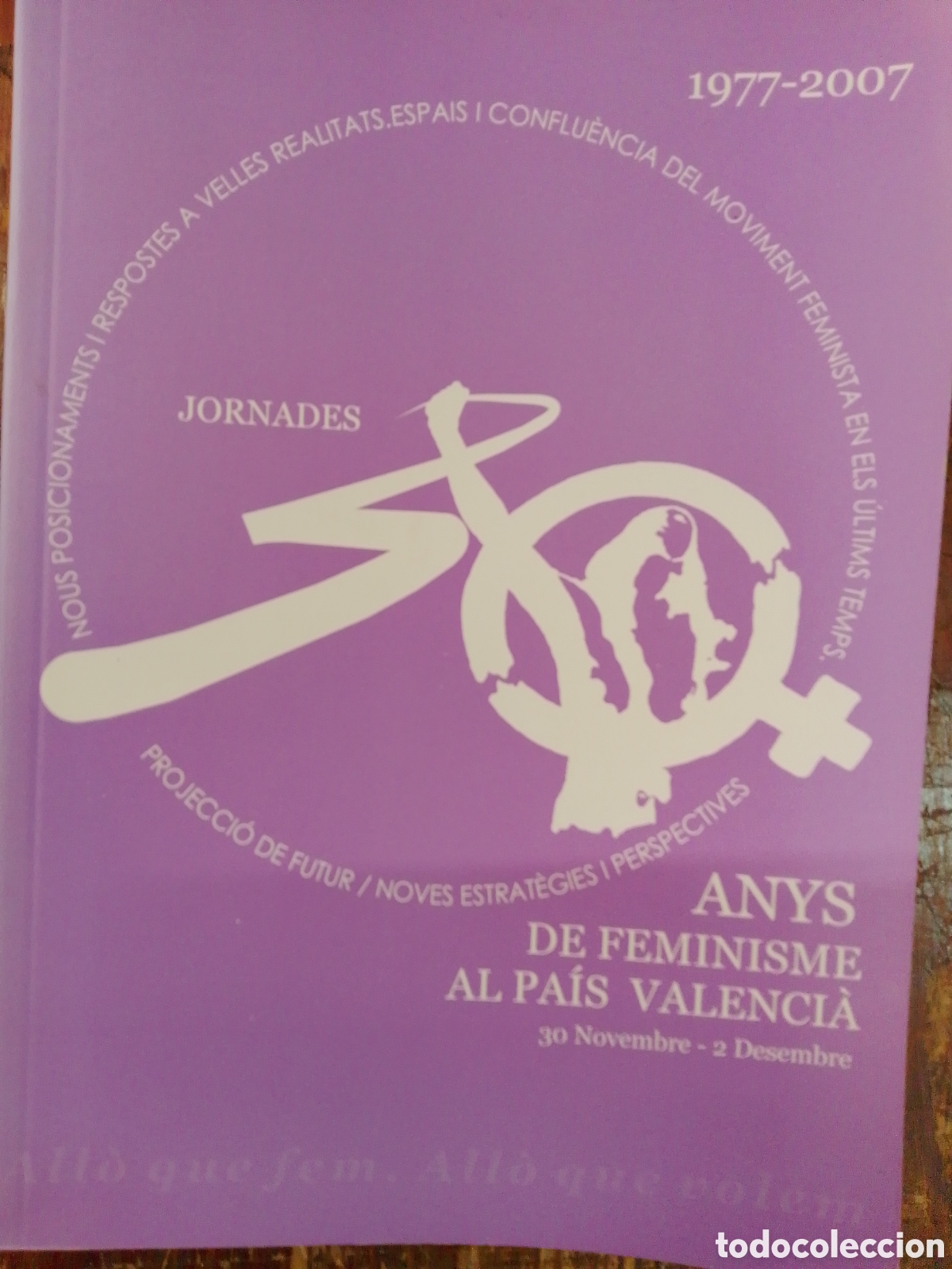 Second hand books: 30 ANYS DE FEMINISME AL PAIS VALENCIA. VVAA. TANDEM. VALENCIA, 2010.