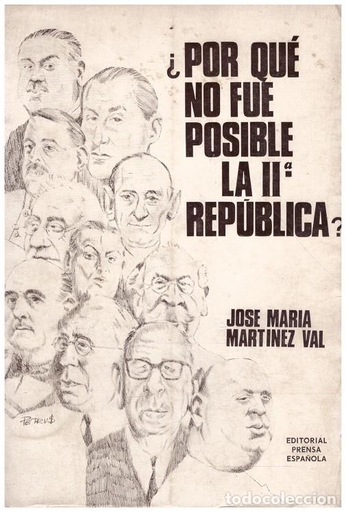 Second hand books: &iquest;POR QU&Eacute; NO FUE POSIBLE LA II REP&Uacute;BLICA?. An&aacute;lisis pol&iacute;tico de una revoluci&oacute;n frustrada