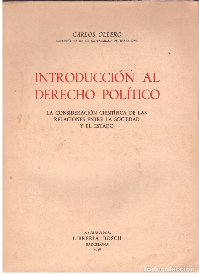 Second hand books: INTRODUCCION AL DERECO POLITICO. La Consideraci&oacute;n Cient&iacute;fica De Las Relaciones Entre La Sociedad Y E