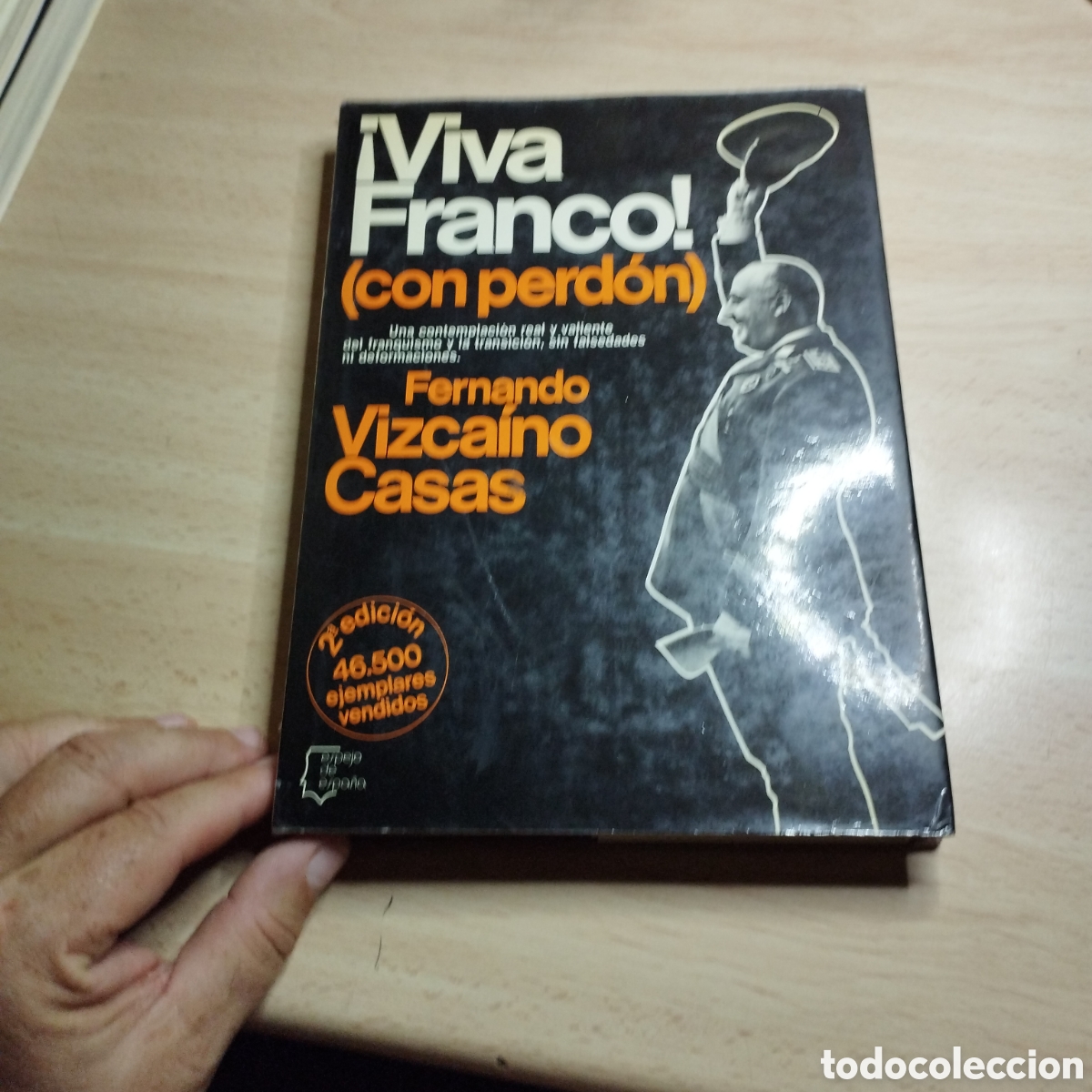 Second hand books: Viva Franco ( con perd&oacute;n). Fernando Vizca&iacute;no Casas 1980 planeta