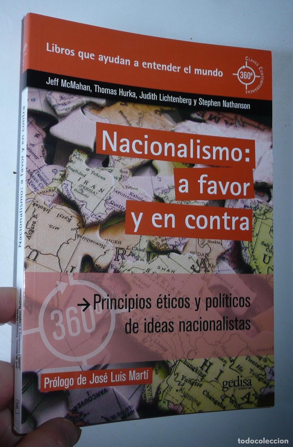 Libros de segunda mano: Nacionalismo: a favor y en contra. Principios &eacute;ticos y pol&iacute;ticos de ideas nacionalistas VV. AA.