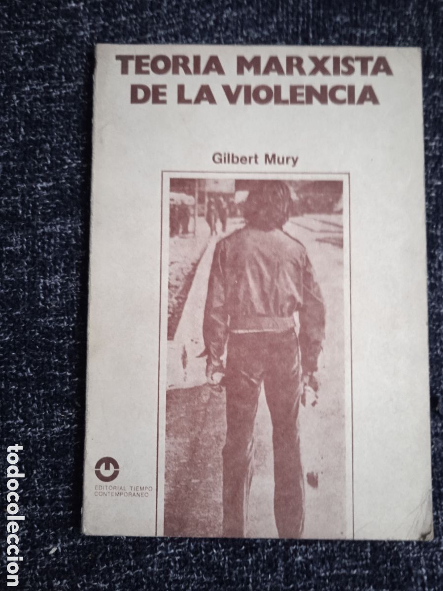 Gebrauchte B&uuml;cher: Teor&iacute;a Marxista de La Violencia / Gilbert Mury