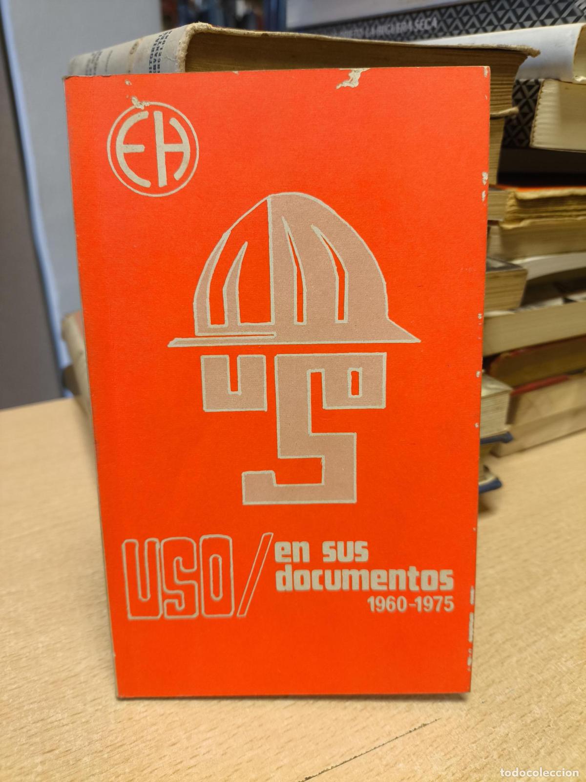 Second hand books: USO.UNION SINDICAL OBRERA. EN SUS DOCUMENTOS, 1960-1975 - Comisi&oacute;n Nacional HOAC, coord