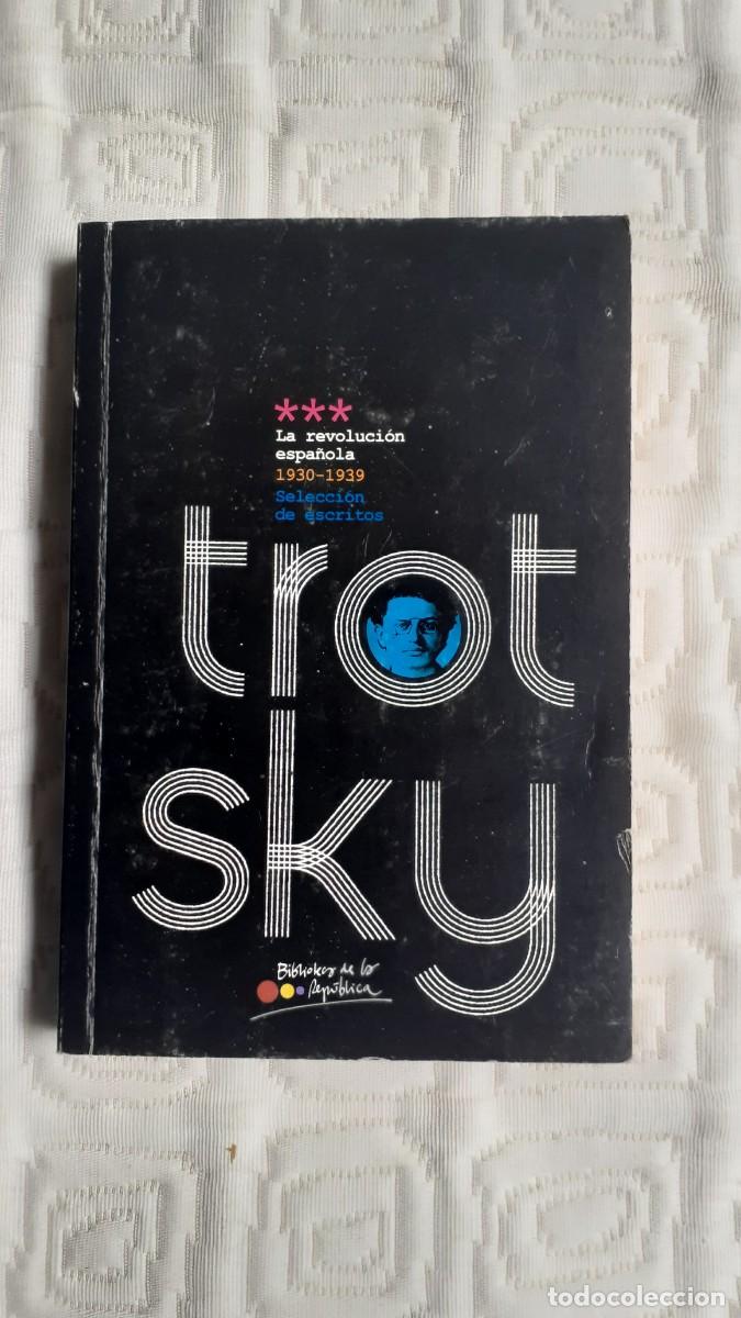Libros de segunda mano: La Revoluci&oacute;n Espa&ntilde;ola.- Trotsky - Foto 1