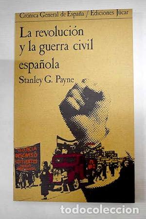 Gebrauchte B&uuml;cher: LA REVOLUCI&Oacute;N Y LA GUERRA CIVIL ESPA&Ntilde;OLA - STANLEY G. PAYNE - Payne, Stanley G