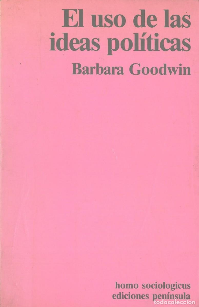 Libros de segunda mano: El Uso de las Ideas Politicas - Goodwin, Barbara