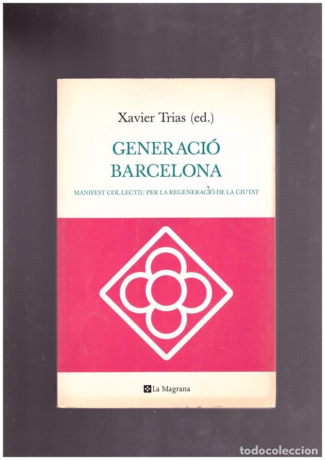Gebrauchte B&uuml;cher: GENERACIO BARCELONA. Manifest Collectiu Per La Regeneraci&oacute; De La Ciutat.