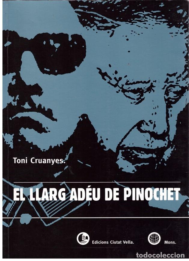 Libros de segunda mano: EL LLARG ADEU DE PINOCHET. - Foto 1