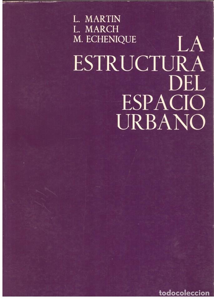 Libros de segunda mano: LA ESTRUCTURA DEL ESPACIO URBANO - Foto 1