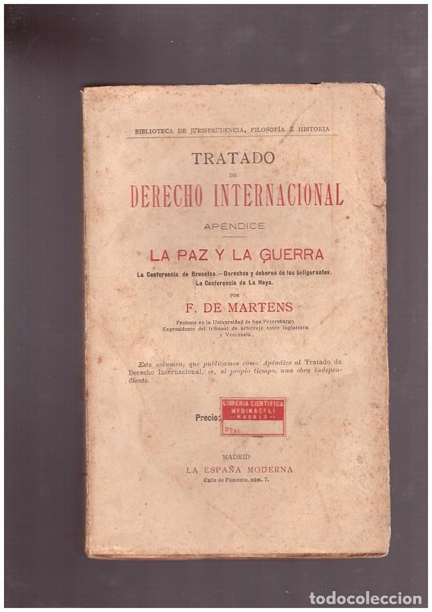 Libros de segunda mano: LA PAZ Y LA GUERRA. Apendice del tratado de derecho internacional.